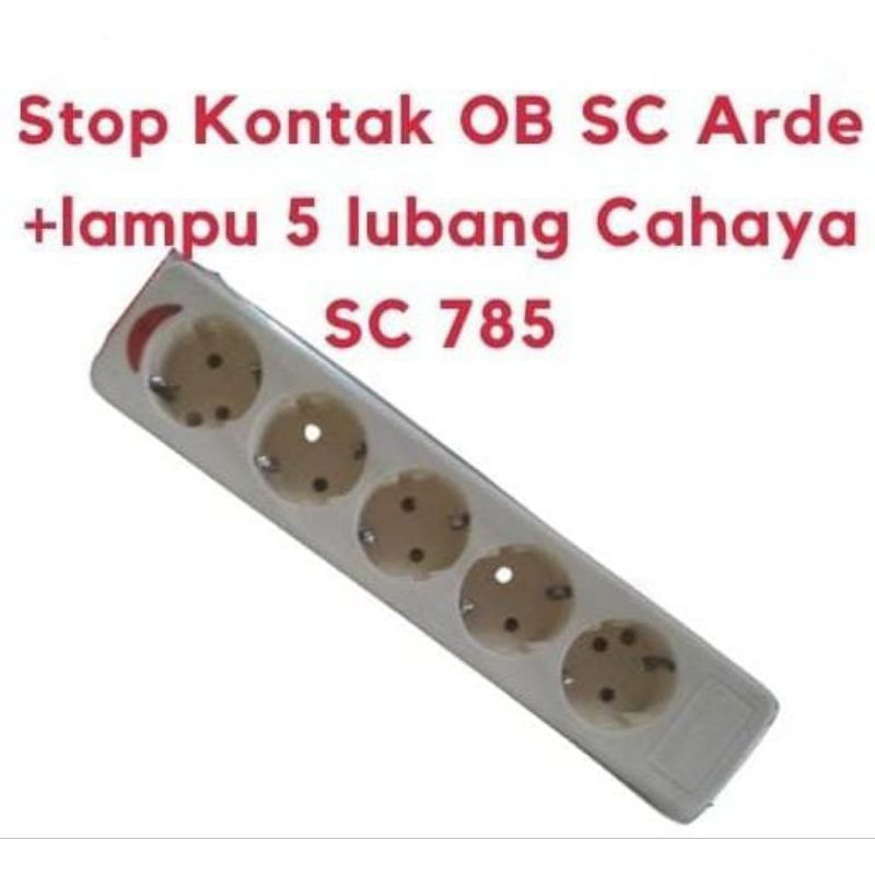 Stop Kontak OB SC Arde + lampu 5 lubang, Cahaya SC 785 stop kontak kabel stop kontak yang bagus