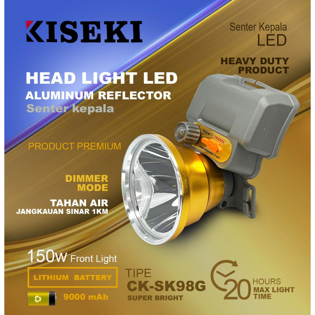 SENTER KEPALA LED 150 WATT KISEKI CK-SK98G HEAD LIGHT LED ALUMINIUM REFLEKTOR CAHAYA PUTIH BATERAI