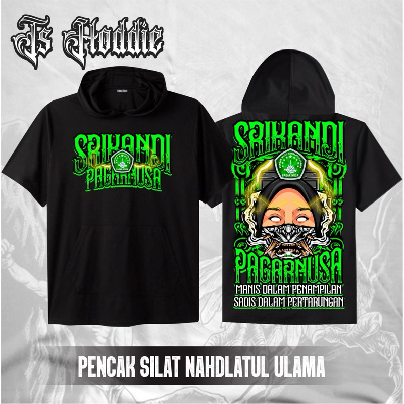 Ts Hoodie Srikandi Pagar Nusa Manis Dalam Penampilan Sadis Dalam Pertarungan By Foxclot