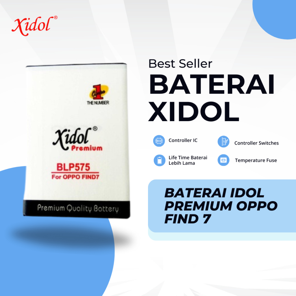 BATERAI XIDOL PREMIUM OPPO FIND 7
