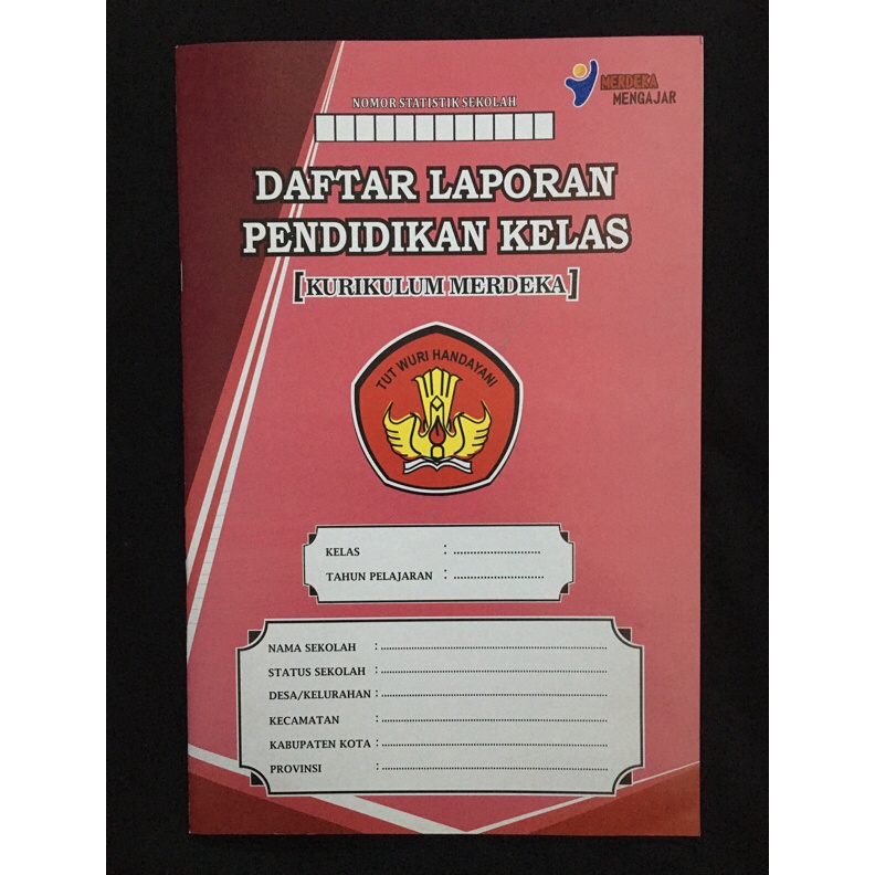 

KODE R78A DAFTAR LAPORAN PENDIDIKAN KELAS KURIKULUM MERDEKA