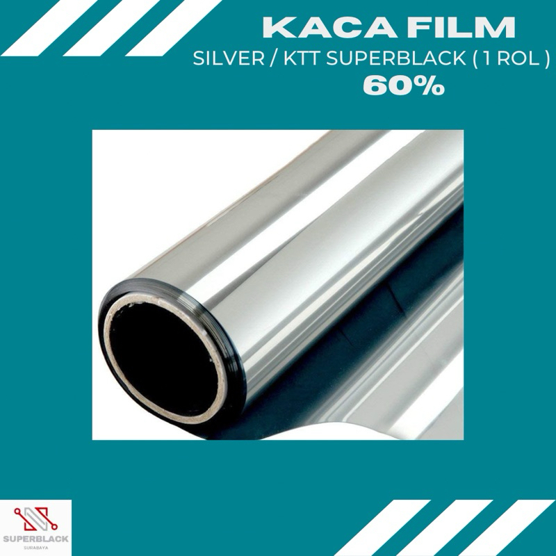 1 ROL KACA FILM SILVER/KTT SUPERBLACK 60%