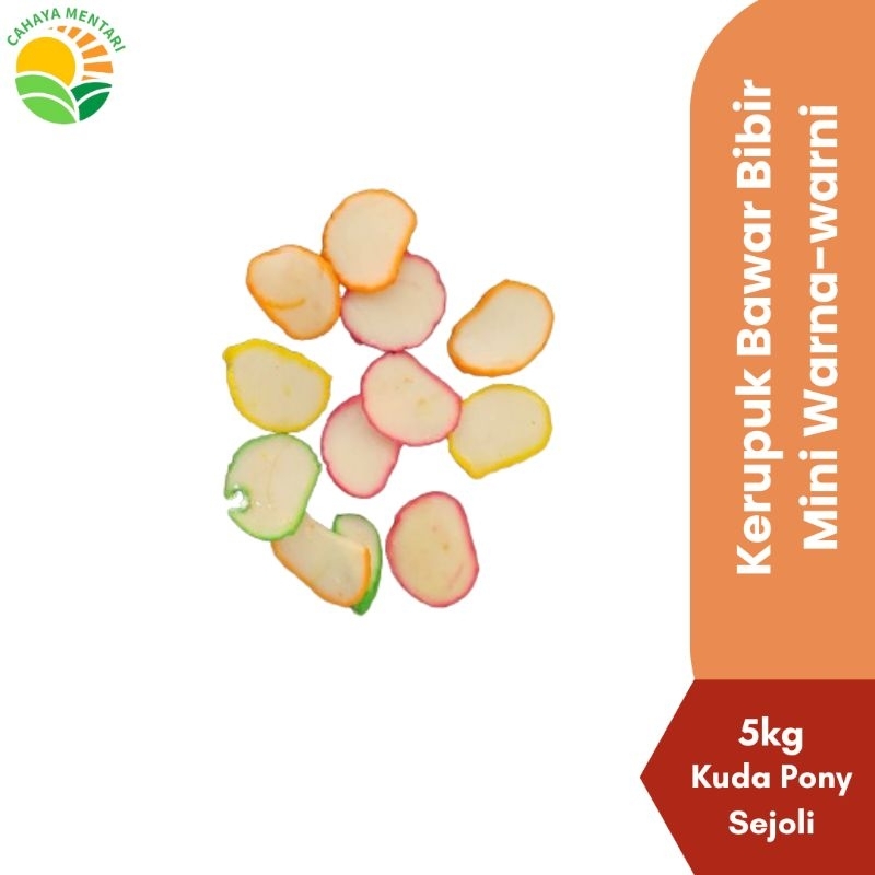 

KERUPUK BAWANG BIBIR MINI WARNA 5KG CAP KUDA PONY SEJOLI