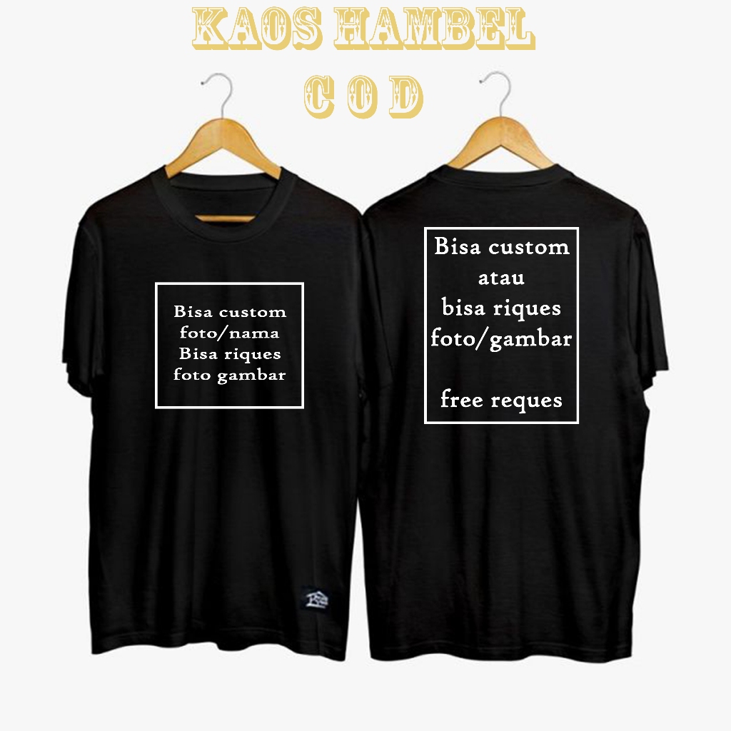 HC,Celky ,kaos CUSTOM foto depan belakang ,kaos murah kaos reques foto kaos keren kaos wanita custom