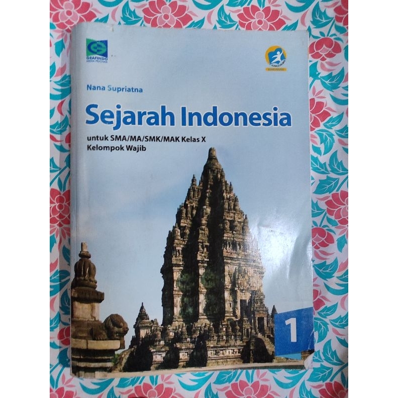 Buku Sejarah Indonesia SMA/MA/SMK/SMK Kelompok Wajib Kelas X Penerbit Grafindo