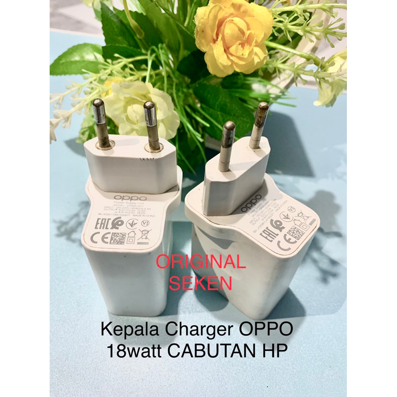 ADAPTOR OPPO 18Watt FAST CHARGING ORIGINAL CABUTAN/BAWAAN HP (BEKAS)