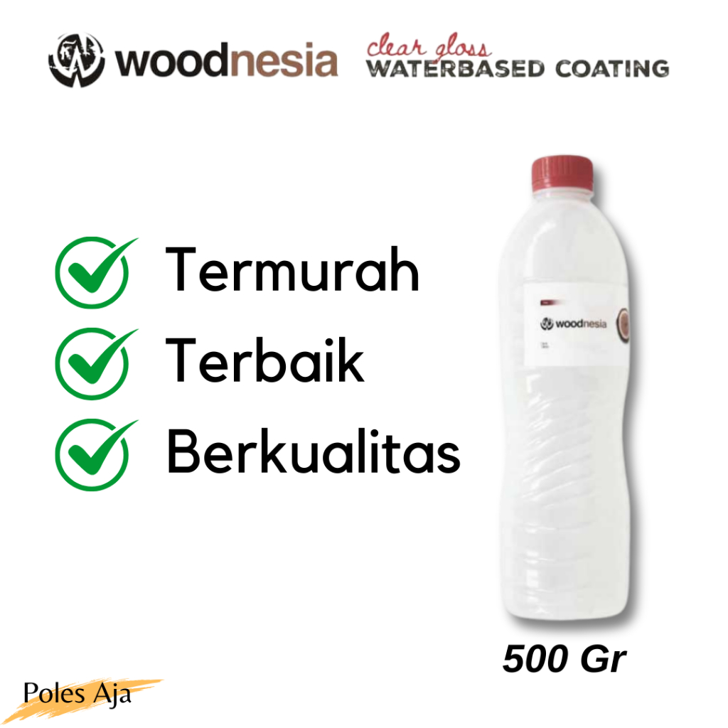 [COD] Cat Cleargloss Waterbased Pakai Air Woodnesia Pernis Varnish 500ml