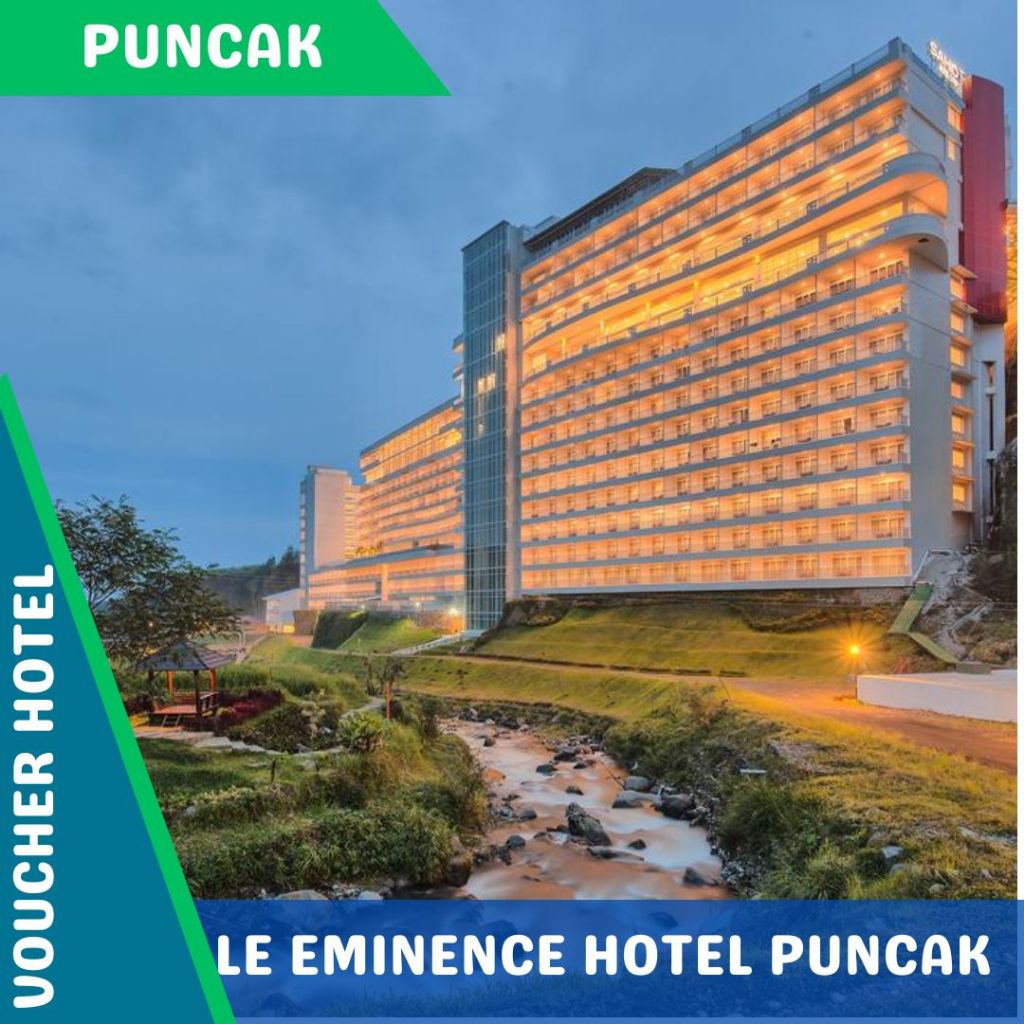 Voucher Hotel Le Eminence Puncak (PROMO)