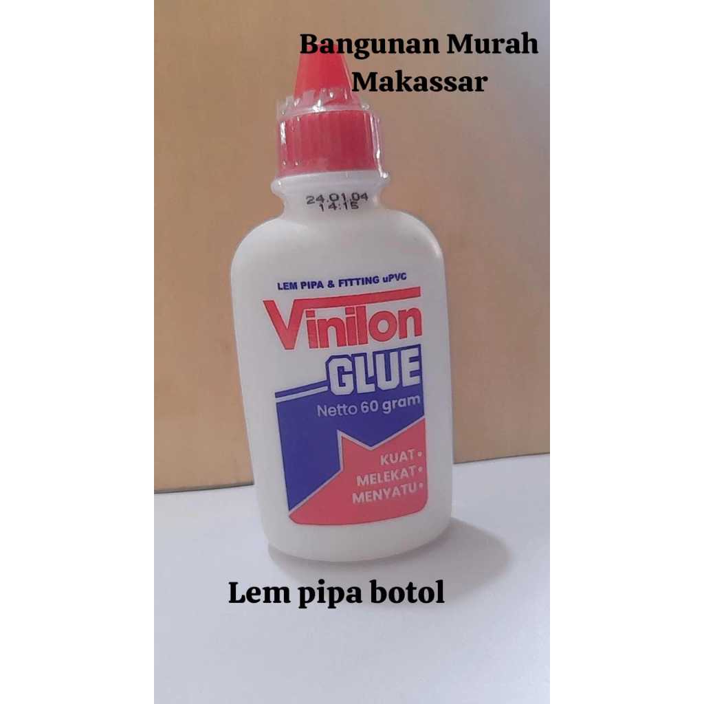 Lem Vinilon Glue PVC 60 Gram / Lem Pipa / Lem Fitting PVC / Lem Botol