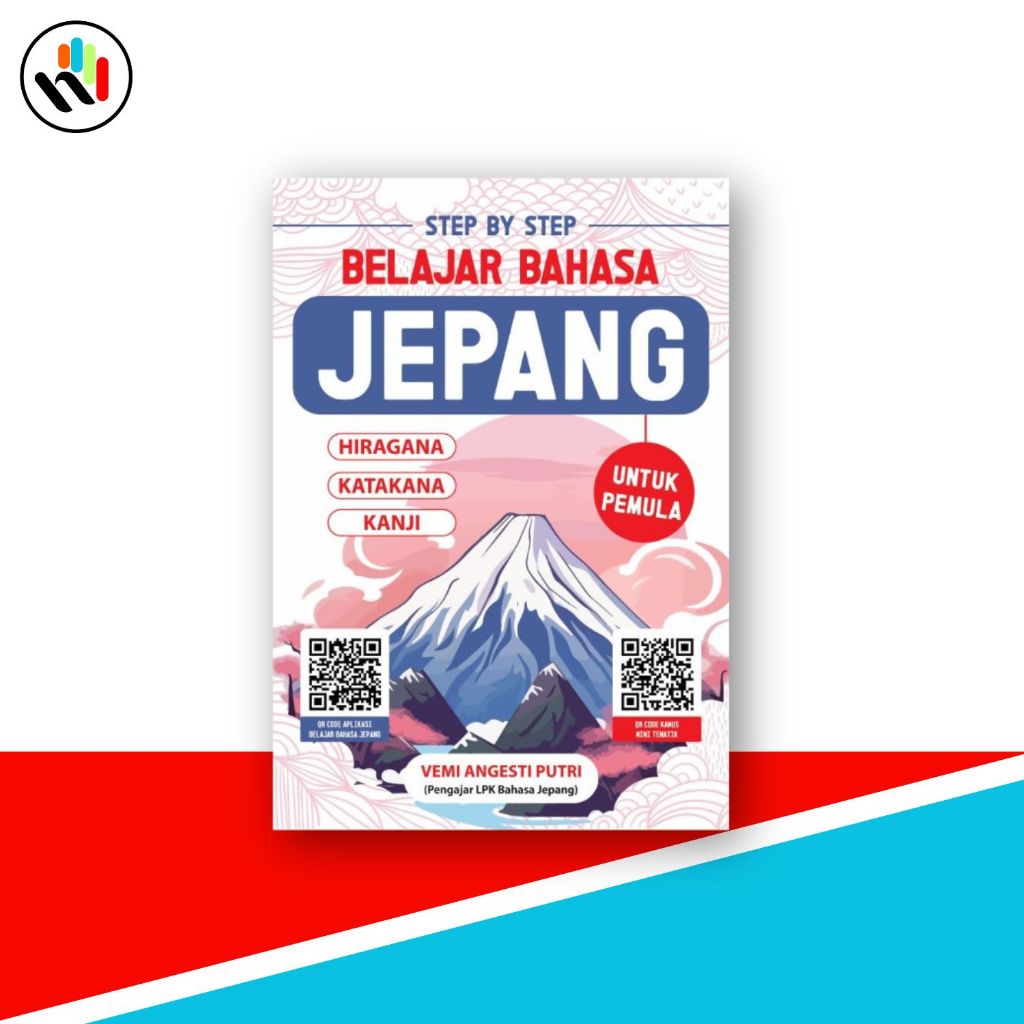 Buku Step By Step Belajar Bahasa Jepang Untuk Pemula , Anak Hebat Indonesia