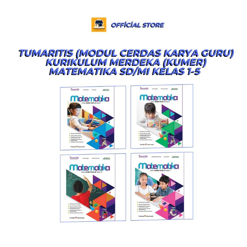 

TUMARITIS MATEMATIKA SD/MI KELAS 1-5 SD/MI KURIKULUM MERDEKA | PUSTAKA ANDROMEDIA