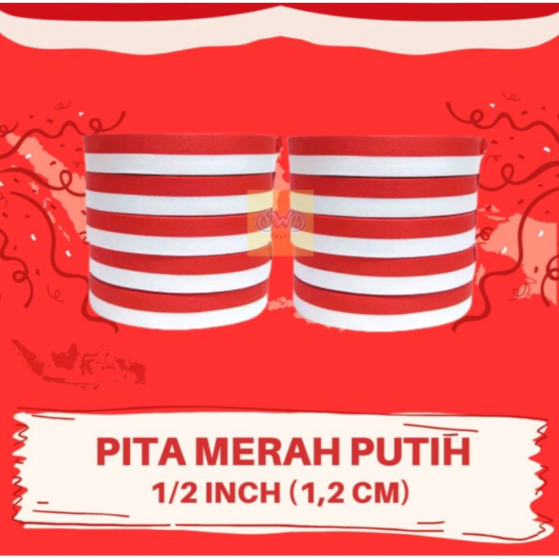 

PITA BENDERA MERAH PUTIH 1/2 INCI (1, 2)