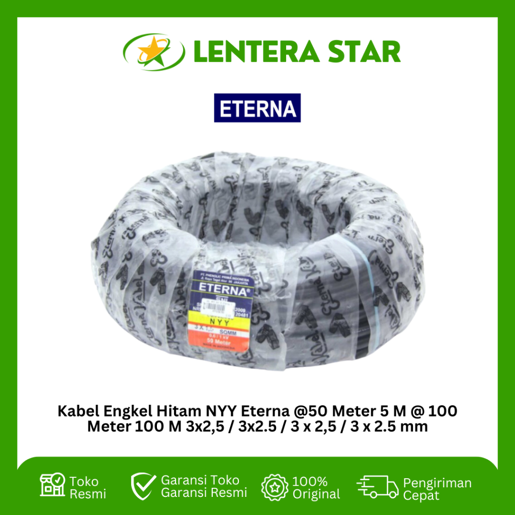 Kabel Engkel Hitam NYY Eterna @50 Meter 5 M @ 100 Meter 100 M 3x2,5 / 3x2.5 / 3 x 2,5 / 3 x 2.5 mm