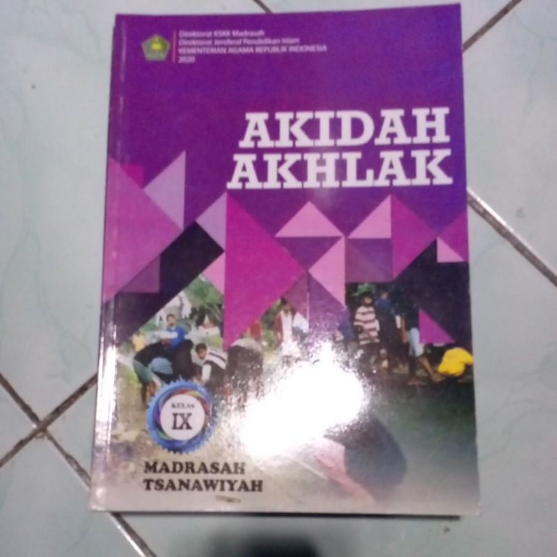 AKIDAH AKHLAK IX SANAWIAH