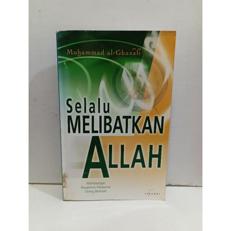 Buku Selalu Melibatkan Allah by Muhammad Al Ghazali