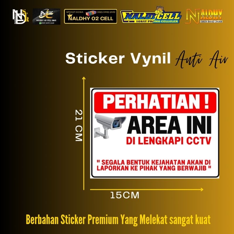

STICKER VYNIL ( AREA INI DI LENGKAPI CCTV )