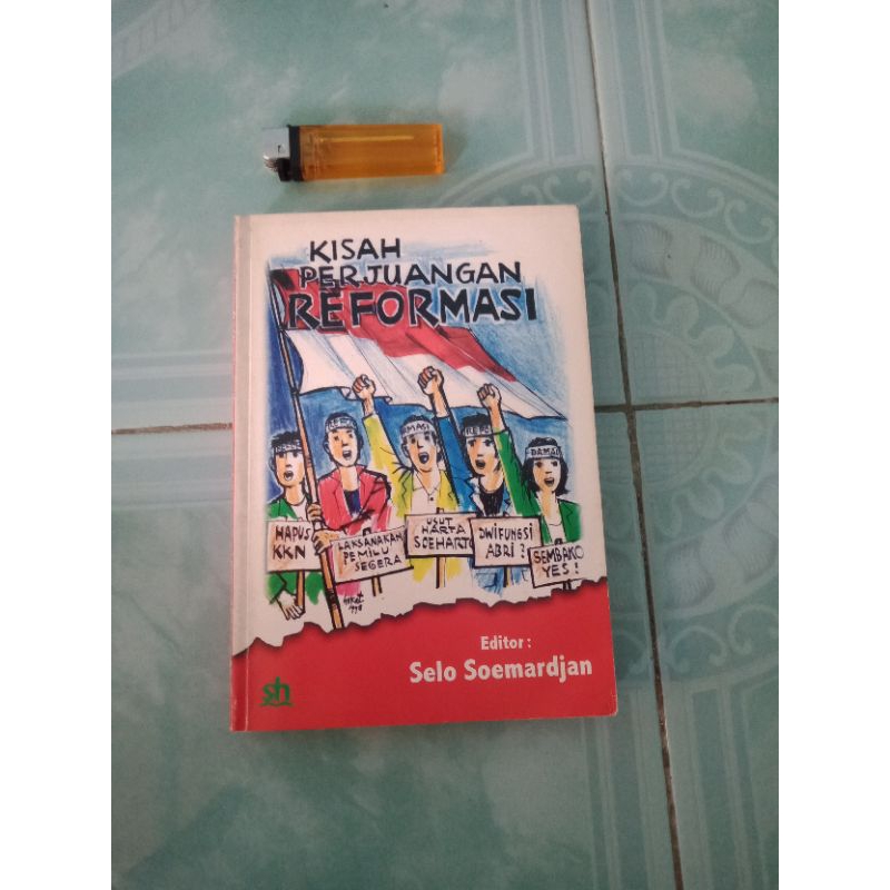 Buku Kisah Perjuangan Reformasi by Selo Soemardjan