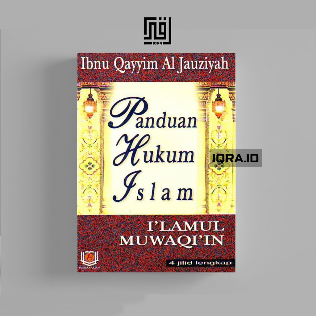 

[1828] Panduan Hukum Islam - Ibnu Qayyim Al Jauziyah