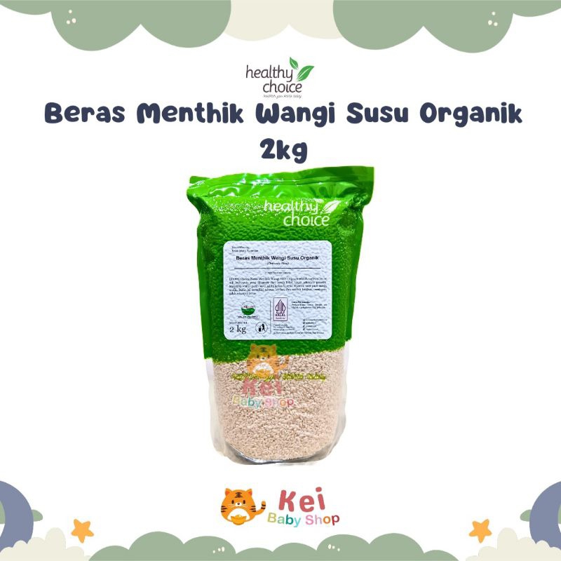 

Healthy Choice Beras Menthik Wangi Susu Organik 2kg