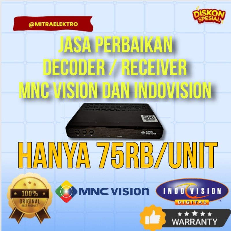 JASA PERBAIKAN DEKODER / RECEIVER MNC VISION DAN MNC VISION MAUPUN K-VISION