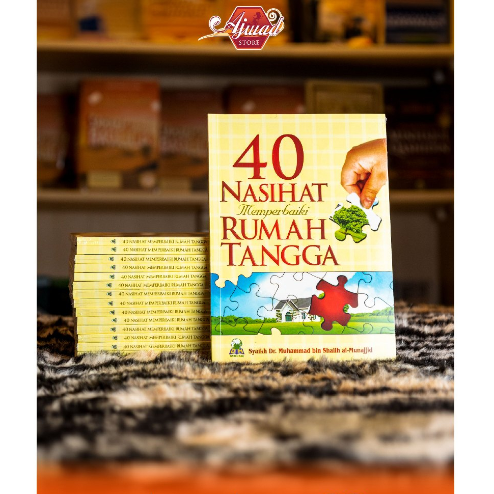 40 Nasihat Memperbaiki Rumah Tangga Syaikh Dr. Muhammad bin Shalih al-Munajjid - Darul Haq - Ajwad S