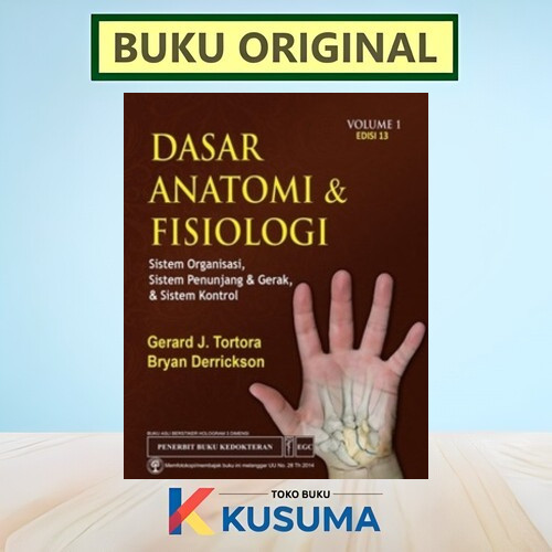 DASAR ANATOMI DAN FISIOLOGI EDISI 13 VOLUME 1 - TORTORA - ORIGINAL