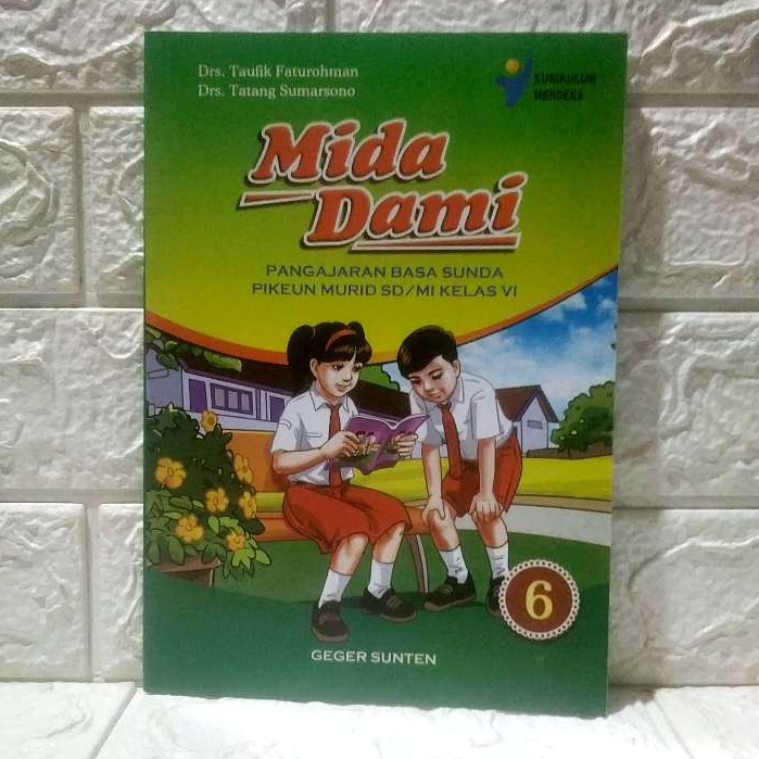 SD MI Kelas VI Buku Bahasa Sunda MIDA DAMI SD Kelas 6 KURIKULUM MERDEKA  


Drs. Taufik Faturrohman 