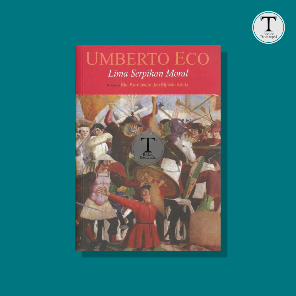 Lima Serpihan Moral - Umberto Eco