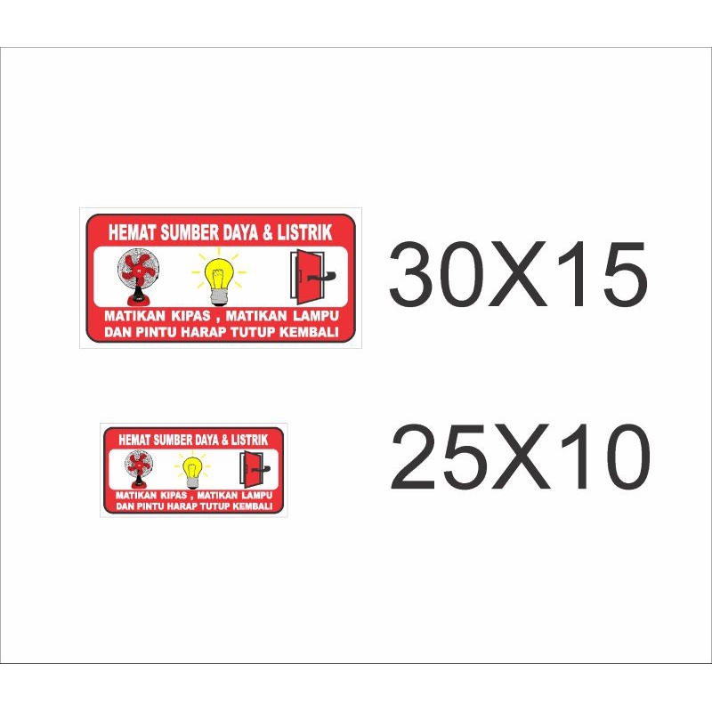 STIKER MATIKAN KIPAS, LAMPU DAN PINTU HARAP TUTUP