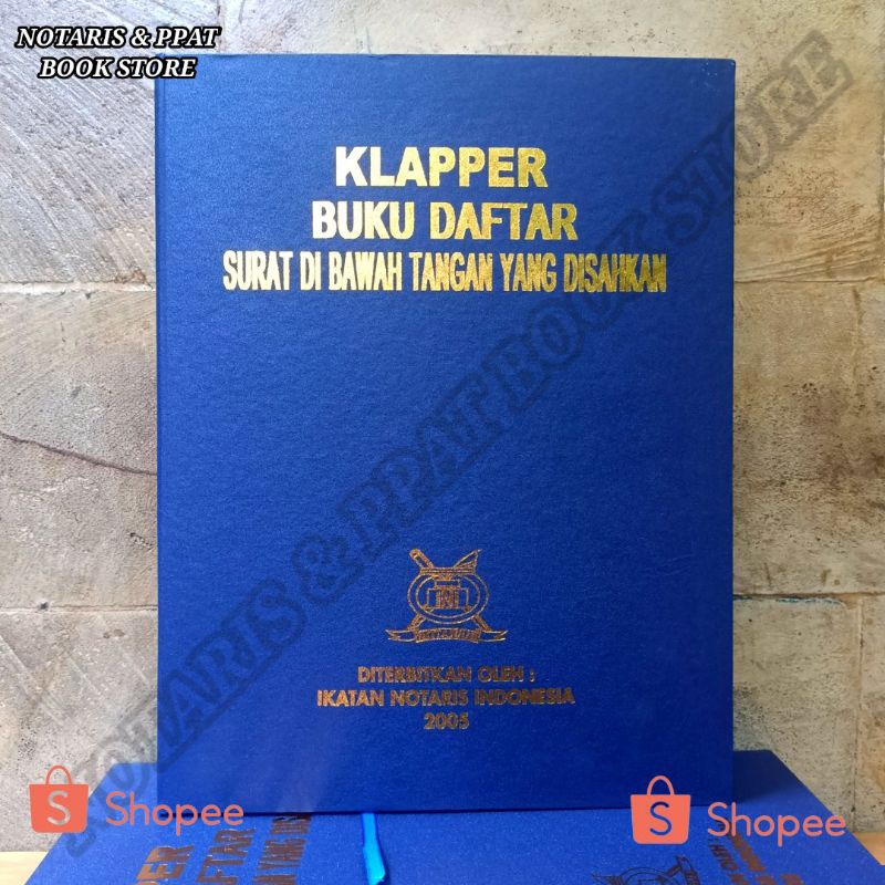 

KLAPPER BUKU DAFTAR SURAT DI BAWAH TANGAN YANG DI SAHKAN ( LEGALISASI )