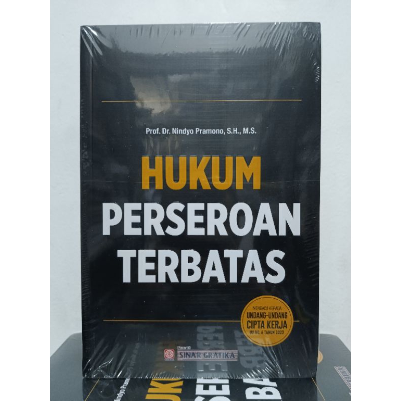 BUKU HUKUM PERSEROAN TERBATAS MENGACU KEPADA UNDANG UNDANG CIPTA KERJA UU NO 6 TAHUN 2023 - Prof.Dr.