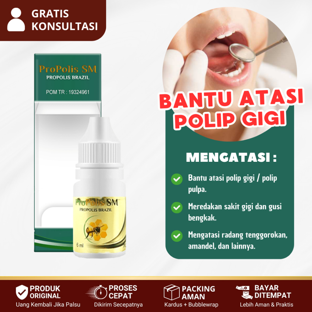 Obat Polip Gigi / Polip Pulpa, Obat Benjolan Di Gigi Berlubang, Gigi Bengkak - Propolis SM Brazil
