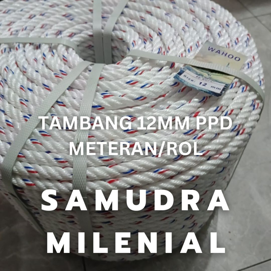 TAMBANG 12MM PPD / TALI 12MM / TAMPAR 12MM / TAMBANG KAPAL / TAMBANG TEBANG POHON / TAMBANG 50 METER