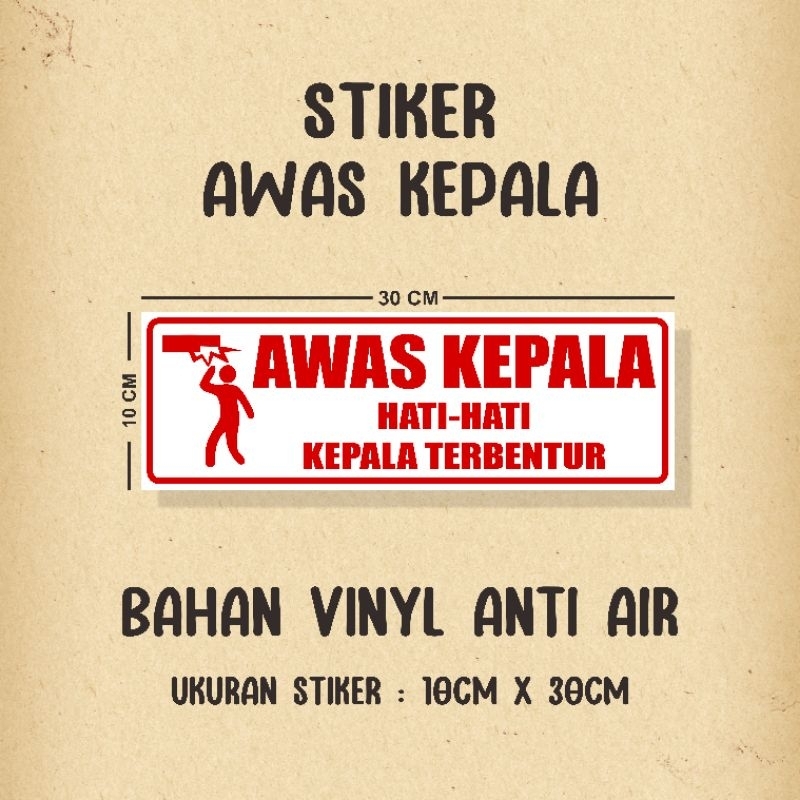 Stiker Awas Kepala Sticker Hati-hati Kepala Terbentur Tulisan Awas Kepala Stiker Vinyl Awas Kepala