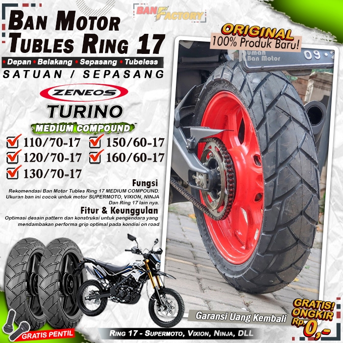 Ban Motor Vixion Zeneos Turino Ring 17 Tubles Ban Motor Tubeless Vixion Ninja CBR 150 Ring 17 Tubles