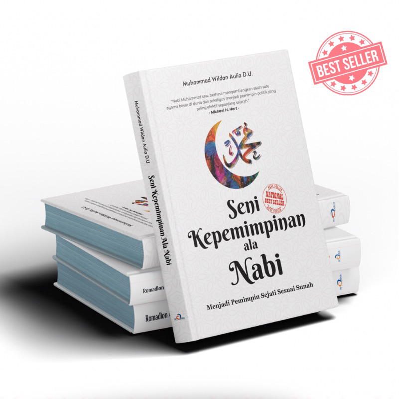 Buku Leadership Seni Kepemimpinan Ala Nabi Menjadi Pemimpin Sejati Sesuai Sunah