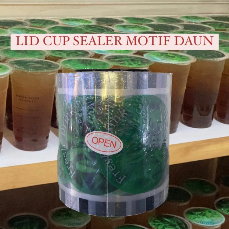 Lid Cup Sealer Motif Daun Teh | Tutup Plastik Gelas Motif Daun | Plastik Sealer Cup Es Teh Gambar Da