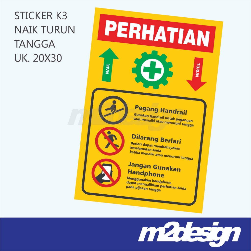 

STICKER K3 SAFETY NAIK TURUN TANGGA