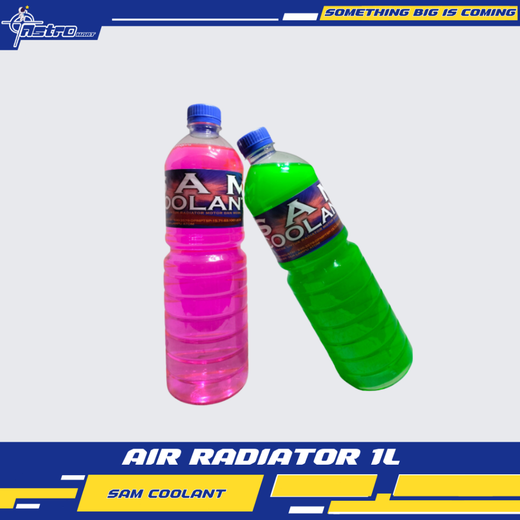AIR RADIATOR SAM COOLANT MOTOR MOBIL 1L / SAM COOLANT KUALITAS TERBAIK / AIR COOLANT MERAH/HIJAU