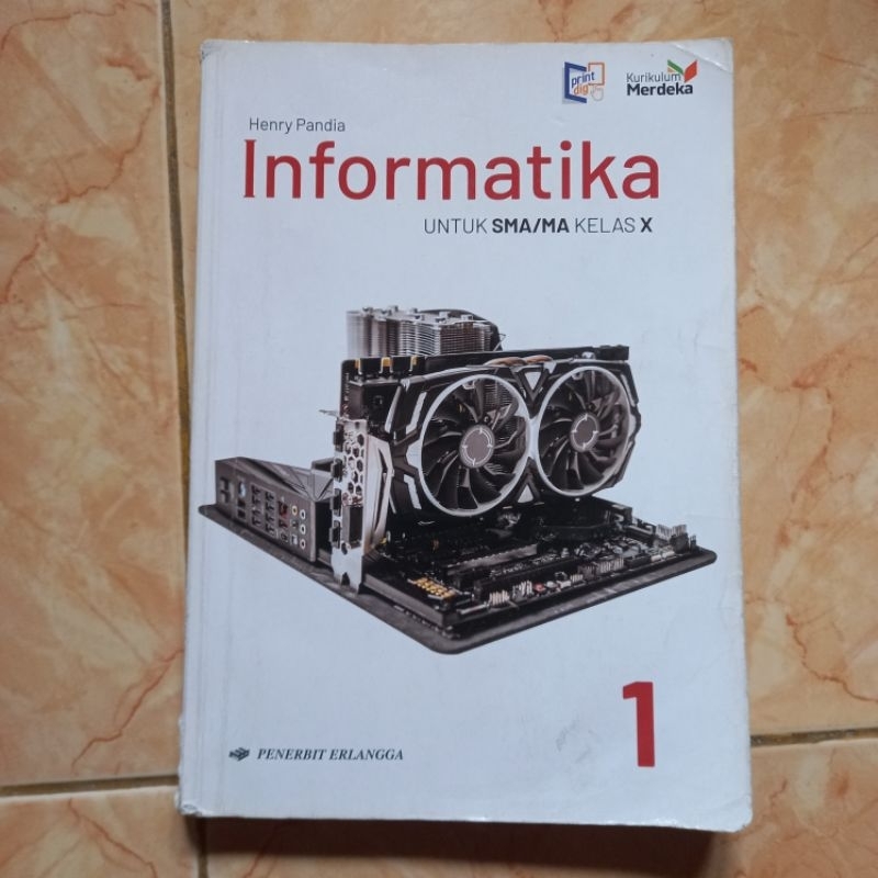 Buku Informatika kelas 10 / X Kurikulum Merdeka Erlangga