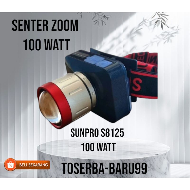 Senter Kepala Zoom 100 Watt S-8125 Senter Sunpro Cahaya Putih Super Terang