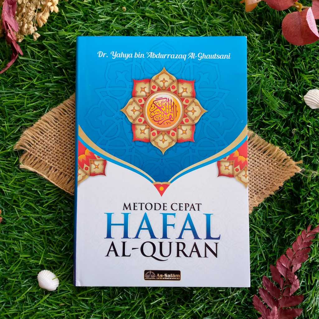 Metode Cepat Hafal Al-Qur'an || Kiat Jitu Menghafal Al-Qur'an || Assalam || Panduan Penghafal Al-Qur