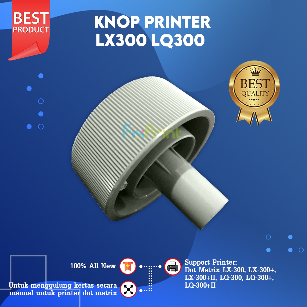 Knop / Knob Epson LX300 Lx300+ LX300+II Murah Knob LX300 LX300+ LX 300+