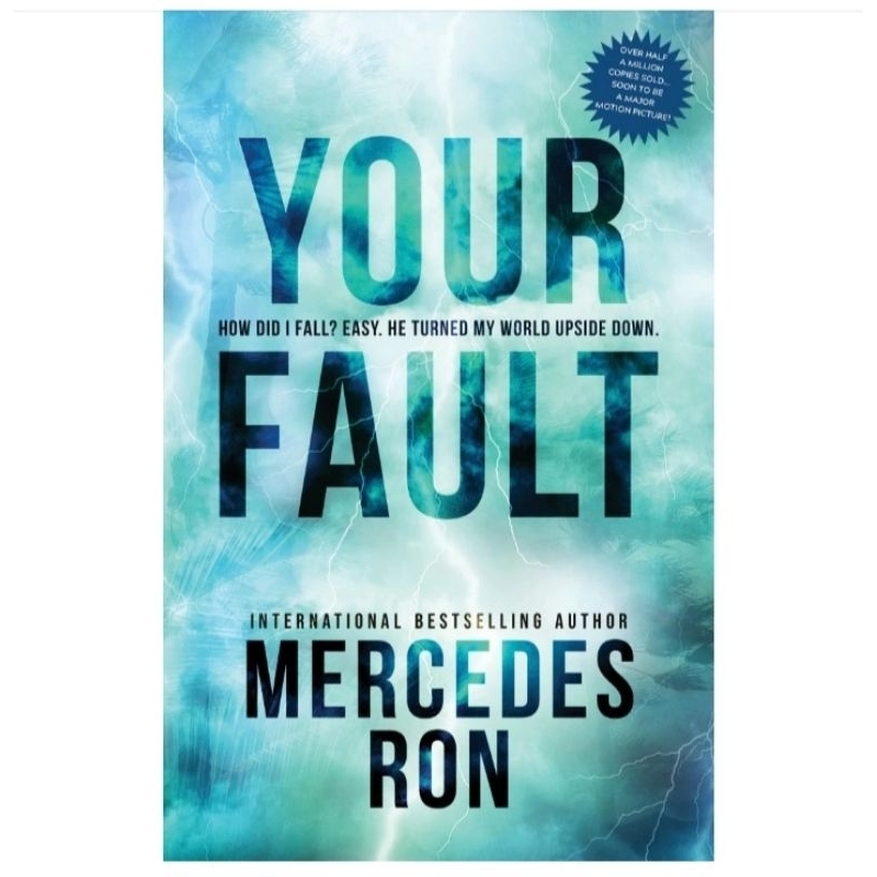 my fault & your fault ( culplabe, books 1&2) by Mercedes ron - my fault