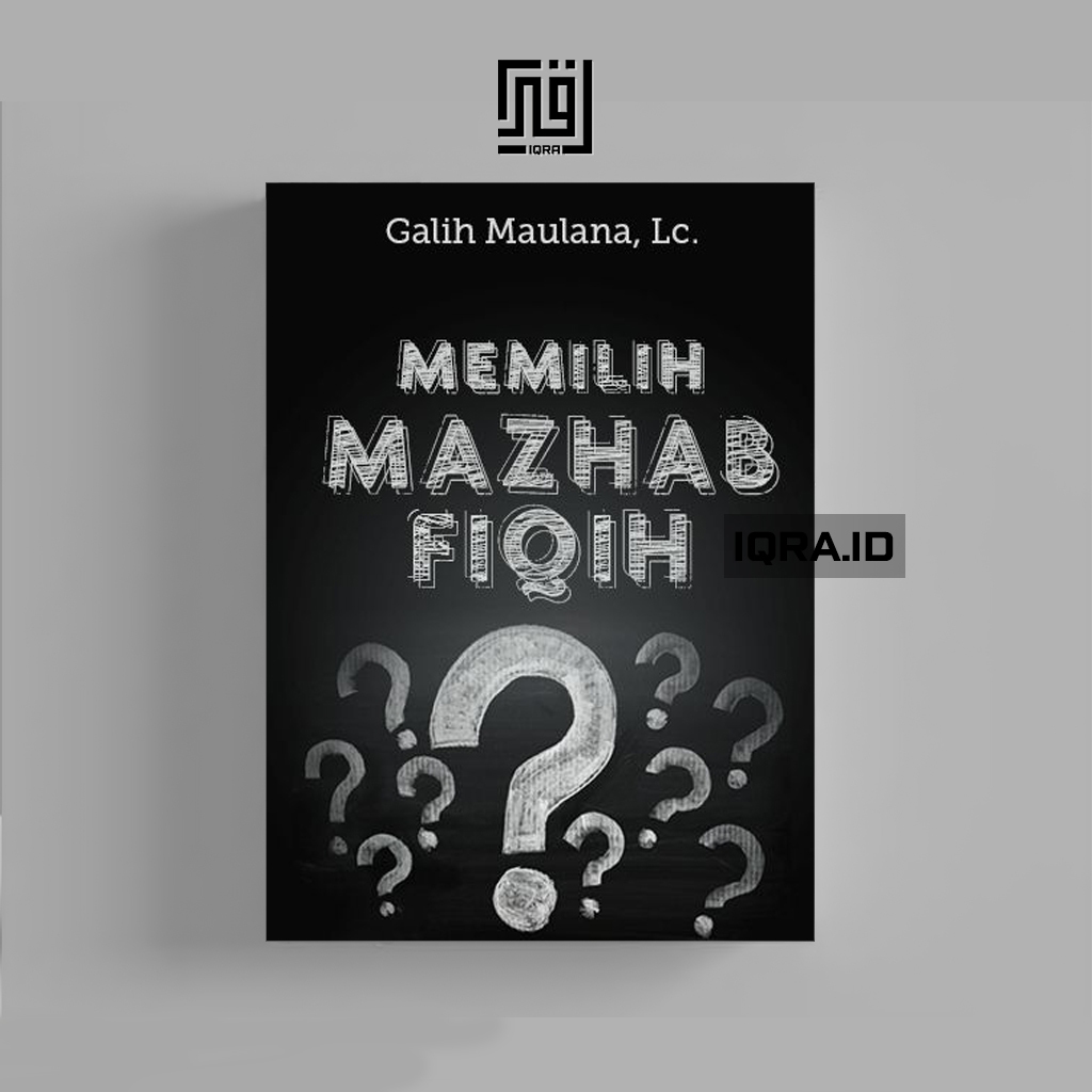 

[1064] Memilih Mazhab Fiqih - Galih Maulana