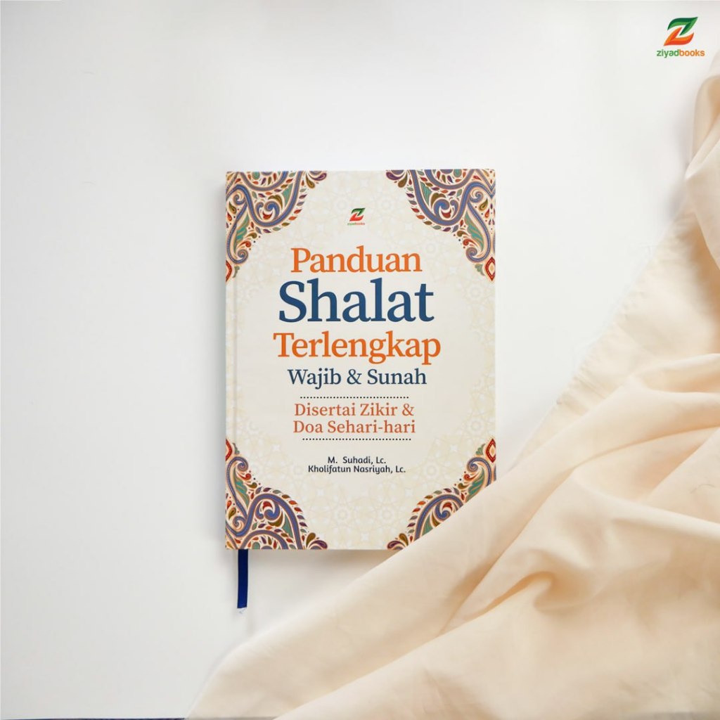 buku kitab tuntunan Panduan Shalat sholat Terlengkap lengkap Wajib dan Sunah adi hidayat ziyadbooks