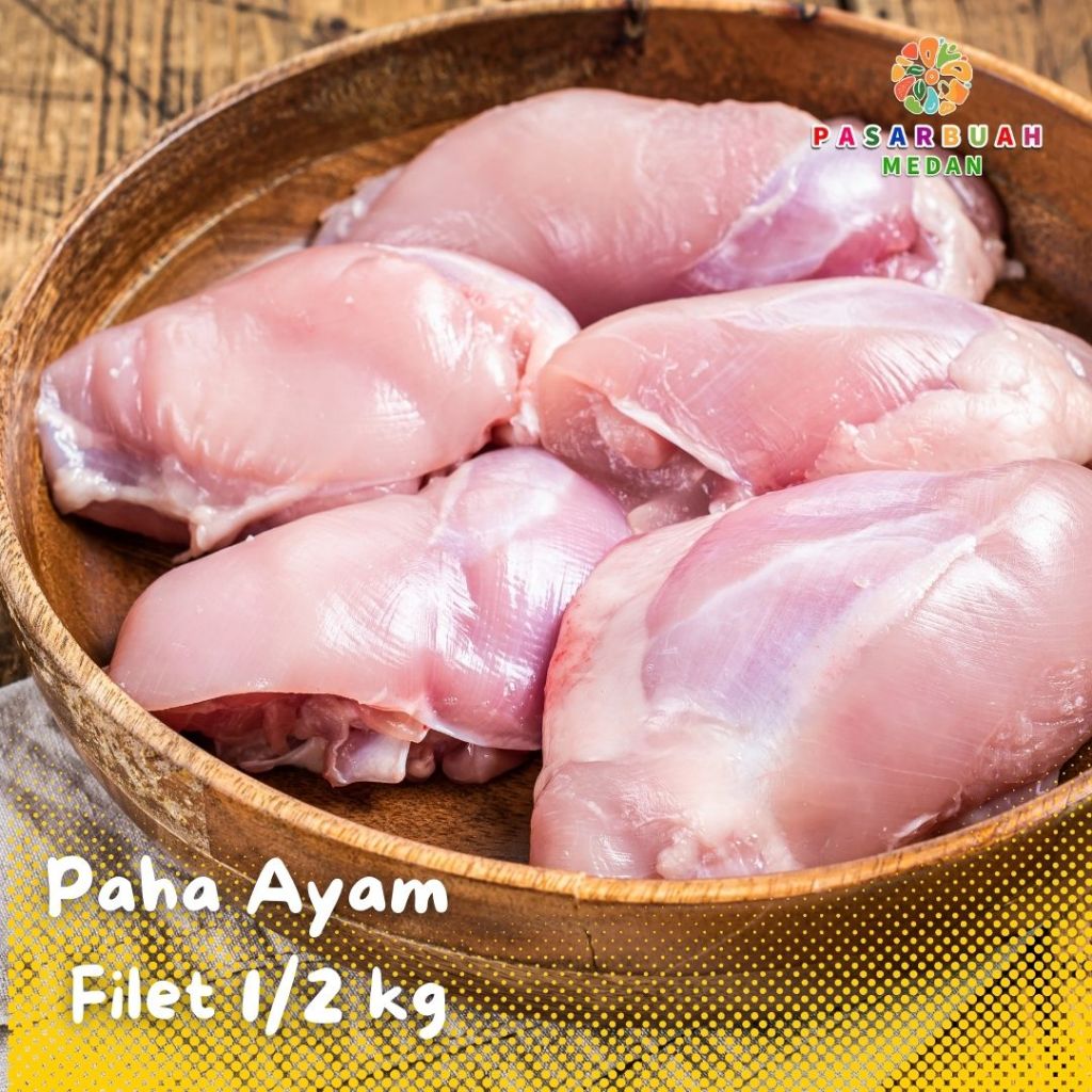

Distributor AYAM FILLET / Daging Ayam Bagian PAHA Tanpa Tulang 500gr - Pasar Buah Medan