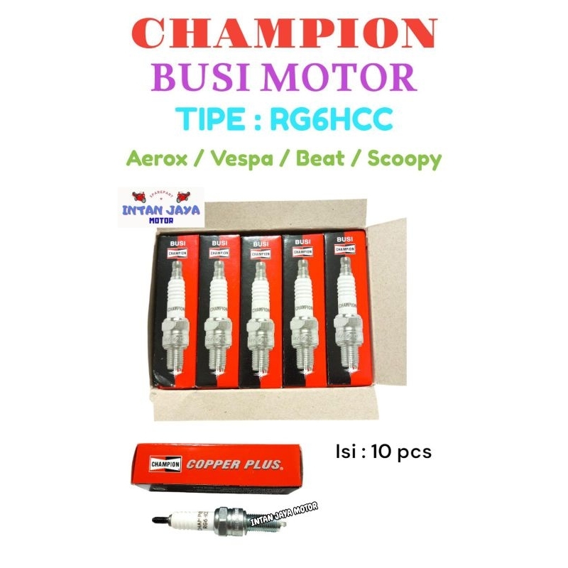 10 PCS BUSI CHAMPION RG6HCC ORIGINAL BUSI MOTOR AEROX VESPA BEAT SCOOPY BUSI MOTOR MURAH
