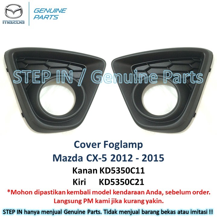 Cover Fog Lamp kanan kiri Garnish Lampu Kabut Mazda CX-5 CX5 2012 2013 2014 2015 Genuine original