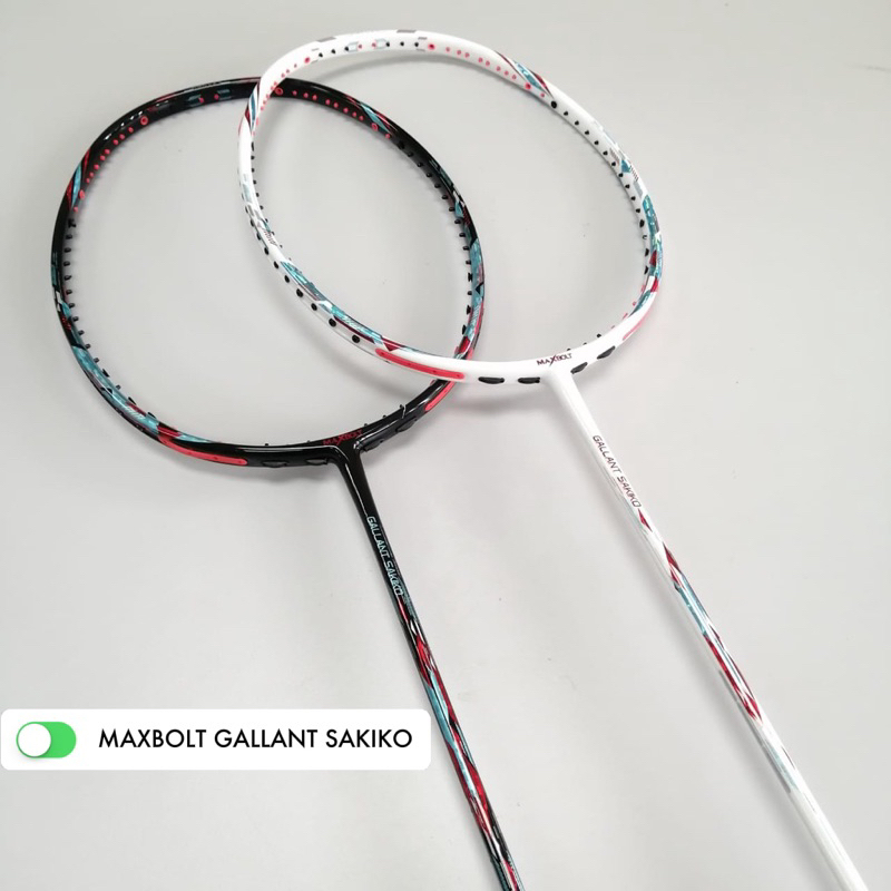 Raket maxbolt Gallant sakiko